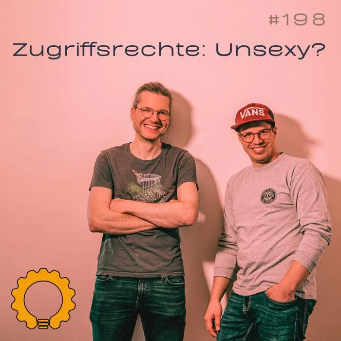 Details zur Podcast Episode #198 RBAC & Co: Wer darf was? Klingt banal, ist aber verdammt wichtig!