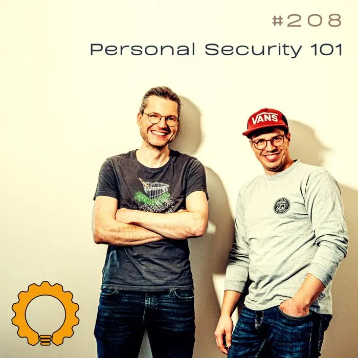 Details zur Podcast Episode #208 Personal Security 101: Passwörter, Keys & Bequemlichkeit